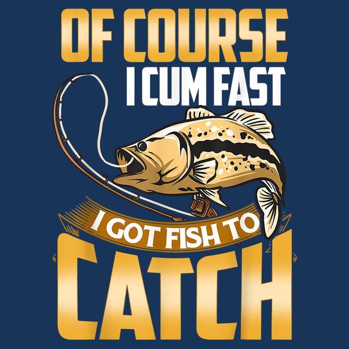 Of Course I Come Fast I Got Fish To Catch Fishing Gifts Cooling Performance Crew T-Shirt
