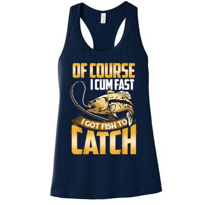 Of Course I Come Fast I Got Fish To Catch Fishing Gifts Womens Tank Top