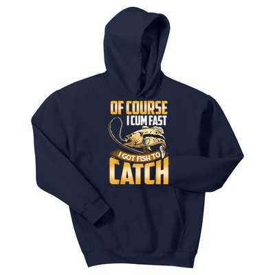 Of Course I Come Fast I Got Fish To Catch Fishing Gifts Kids Hoodie