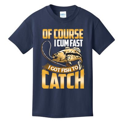 Of Course I Come Fast I Got Fish To Catch Fishing Gifts Kids T-Shirt