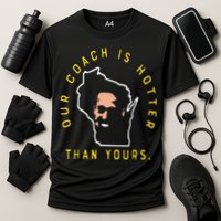 Our Coach Is Hotter Than Yours Cooling Performance Crew T-Shirt