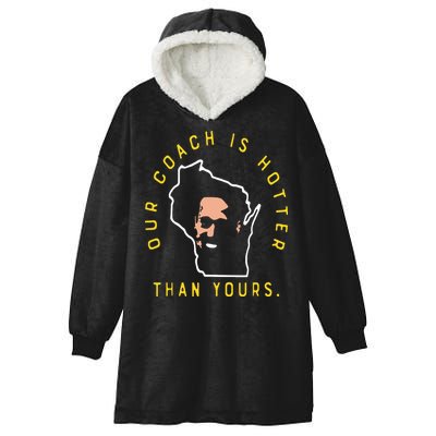 Our Coach Is Hotter Than Yours Hooded Wearable Blanket