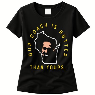Our Coach Is Hotter Than Yours Womens T-Shirt