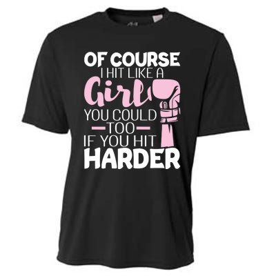 Of Course I Hit Like A Girl Boxing Kickboxer Gym Boxer Cooling Performance Crew T-Shirt