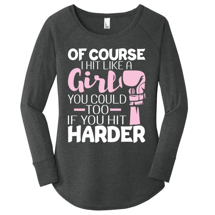 Of Course I Hit Like A Girl Boxing Kickboxer Gym Boxer Women's Perfect Tri Tunic Long Sleeve Shirt