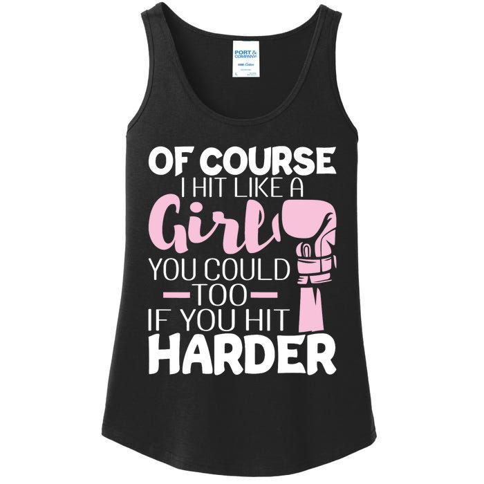 Of Course I Hit Like A Girl Boxing Kickboxer Gym Boxer Ladies Essential Tank