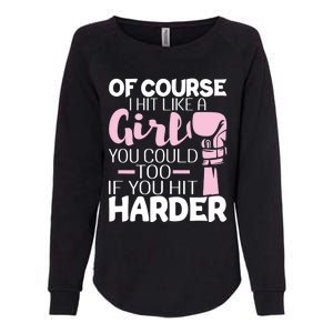 Of Course I Hit Like A Girl Boxing Kickboxer Gym Boxer Womens California Wash Sweatshirt