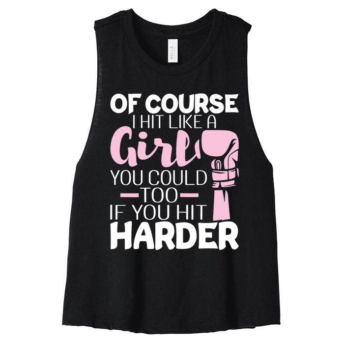 Of Course I Hit Like A Girl Boxing Kickboxer Gym Boxer Women's Racerback Cropped Tank