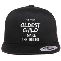 Oldest Child I Make The Rules Funny Matching Siblings Flat Bill Trucker Hat