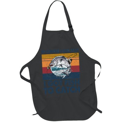 Of Course I Cum Fast I Got Fish To Catch Fishing Fisherman Apron