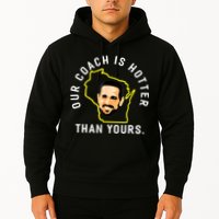 Our Coach Is Hotter Than Yours Hoodie
