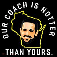 Our Coach Is Hotter Than Yours Womens T-Shirt