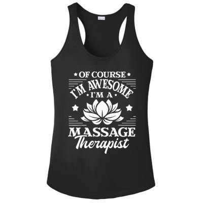 Of Course I'm Awesome Massage Therapist Massage Therapy Ladies PosiCharge Competitor Racerback Tank