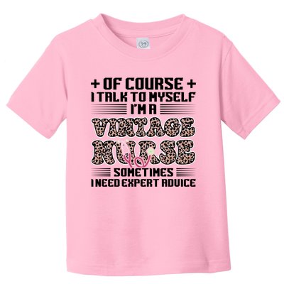 Of Course I Talk Im Vintage Nurse Nurse Vintage Nurses Cool Gift Toddler T-Shirt