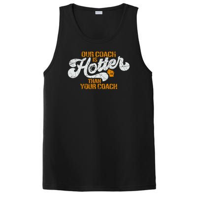 Our Coach Is Hotter Than Your Coach Green Bay TShirt PosiCharge Competitor Tank