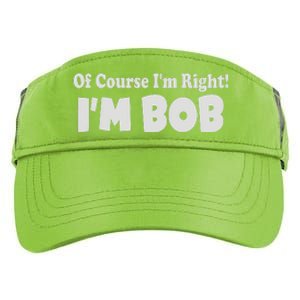 Of Course I'm Right I'm BOB Adult Drive Performance Visor