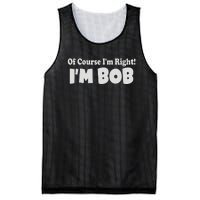 Of Course I'm Right I'm BOB Mesh Reversible Basketball Jersey Tank