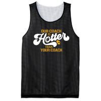 Our Coach Is Hotter Than Your Coach Football Mesh Reversible Basketball Jersey Tank