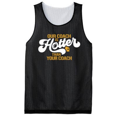 Our Coach Is Hotter Than Your Coach Football Mesh Reversible Basketball Jersey Tank