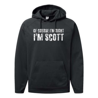 Of Course IM Right IM Scott Performance Fleece Hoodie