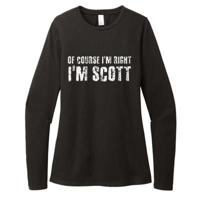 Of Course IM Right IM Scott Womens CVC Long Sleeve Shirt