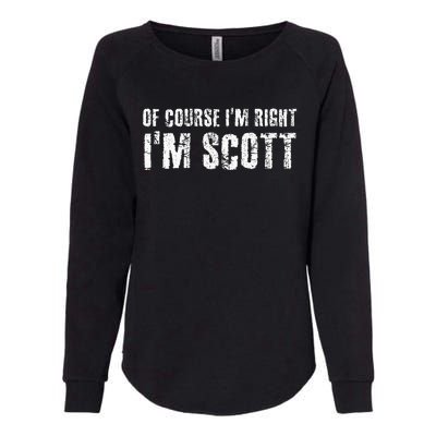 Of Course IM Right IM Scott Womens California Wash Sweatshirt