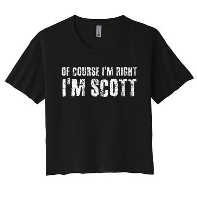 Of Course IM Right IM Scott Women's Crop Top Tee