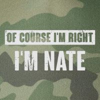 Of Course IM Right IM Nate Funny Nate Name Gift Legacy Tie Dye Trucker Hat