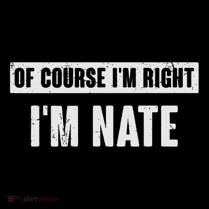 Of Course IM Right IM Nate Funny Nate Name Gift Flexfit Unipanel Trucker Cap