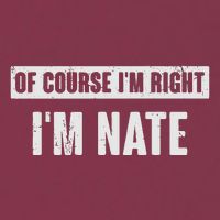 Of Course IM Right IM Nate Funny Nate Name Gift 16oz Travel Tumbler
