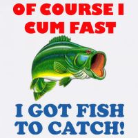 Of Course I Cum Fast I Got Fish To Catch Women's V-Neck T-Shirt