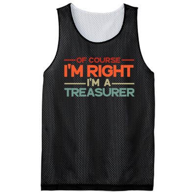 Of Course IM Right IM A Treasurer Funny Mesh Reversible Basketball Jersey Tank