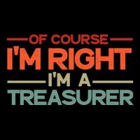 Of Course IM Right IM A Treasurer Funny Short Acrylic Beanie