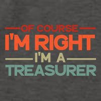 Of Course IM Right IM A Treasurer Funny Vector Backpack