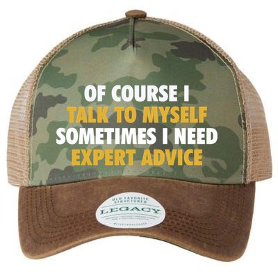 Of Course I Talk To Myself Need Expert Advice Legacy Tie Dye Trucker Hat