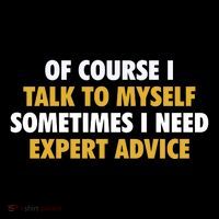 Of Course I Talk To Myself Need Expert Advice City Backpack