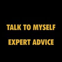 Of Course I Talk To Myself Need Expert Advice Mug