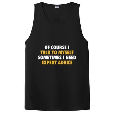 Of Course I Talk To Myself Need Expert Advice PosiCharge Competitor Tank