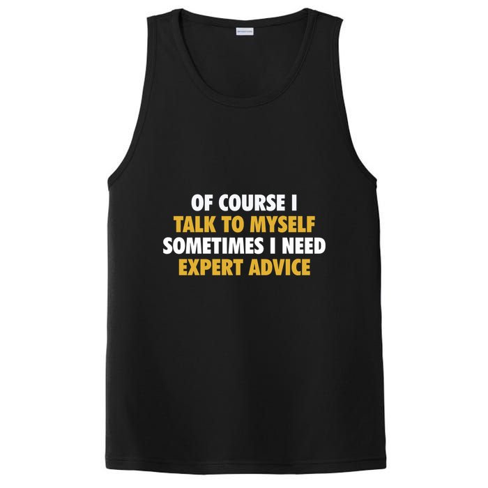 Of Course I Talk To Myself Need Expert Advice PosiCharge Competitor Tank