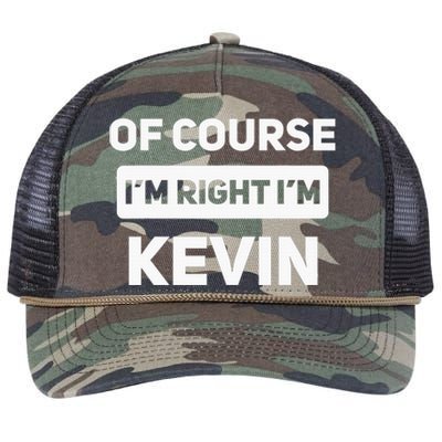 Of Course I'm Right I'm Kevin Funny Name Retro Rope Trucker Hat Cap