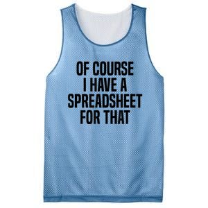 Of Course I Have A Spreadsheet For That Actuary Mesh Reversible Basketball Jersey Tank