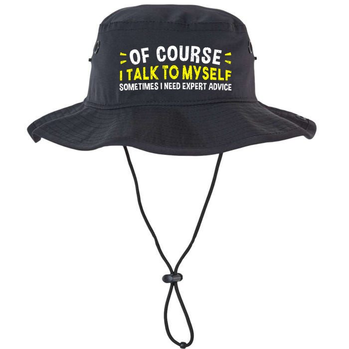 Of Course I Talk To Myself Sometimes I Need Expert Advice Bucket Hat