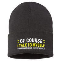 Of Course I Talk To Myself Sometimes I Need Expert Advice Sustainable Knit Beanie