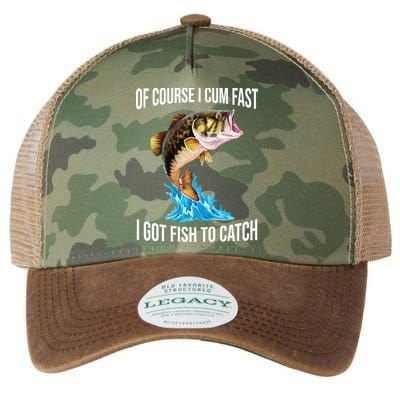 Of Course I Cum Fast I Got Fish To Catch Legacy Tie Dye Trucker Hat