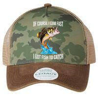 Of Course I Cum Fast I Got Fish To Catch Legacy Tie Dye Trucker Hat