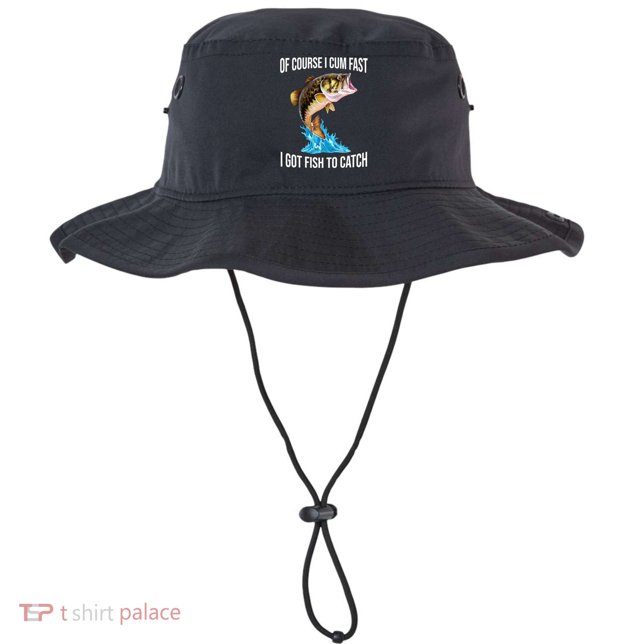 Of Course I Cum Fast I Got Fish To Catch Bucket Hat
