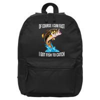 Of Course I Cum Fast I Got Fish To Catch 16 in Basic Backpack