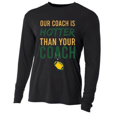Our Coach is Hotter than Your Coach Green Bay Cool Vintage Cooling Performance Long Sleeve Crew