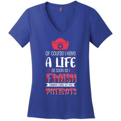 Of Course I Have A Life Meaningful Gift Women's V-Neck T-Shirt