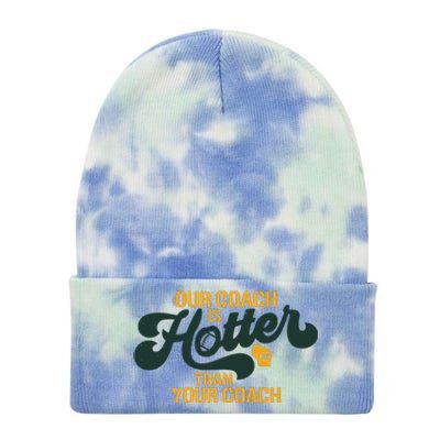 Our Coach Is Hotter Than Your Coach Football Tie Dye 12in Knit Beanie